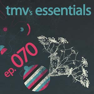 TMV's Essentials - Episode 070 (2010-05-03) cover photo