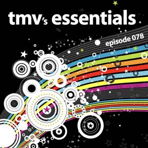 TMV's Essentials - Episode 078 (2010-06-28) cover photo