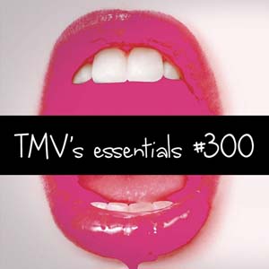 TMV's Essentials - Episode 300 (2018-07-30) cover photo