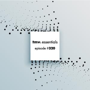 TMV's Essentials - Episode 320 (2025-02-03) cover photo